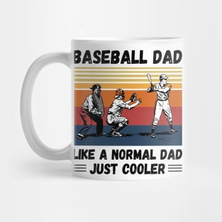 Baseball Dad Like A Normal Dad Just Cooler, Vintage Style Baseball Lover Gift Mug